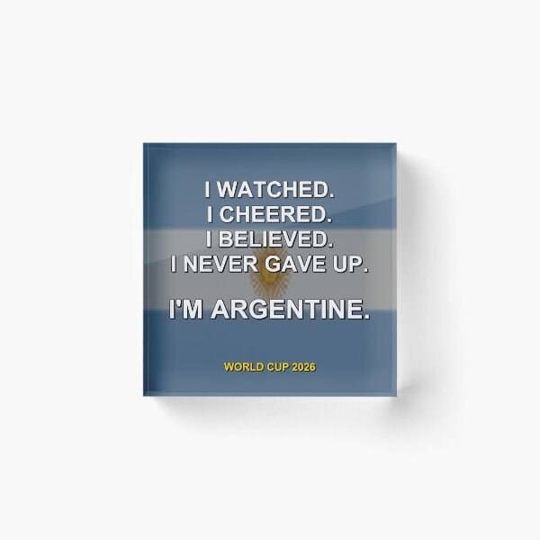 Item preview, I'm Argentine. World Cup 2026 National Fan Design designed and sold by ariksworld.