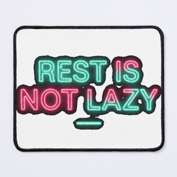 Item preview, Rest Is Not Lazy - Mental Health Awareness & Self-Care Advoc designed and sold by MynameisJEFF.