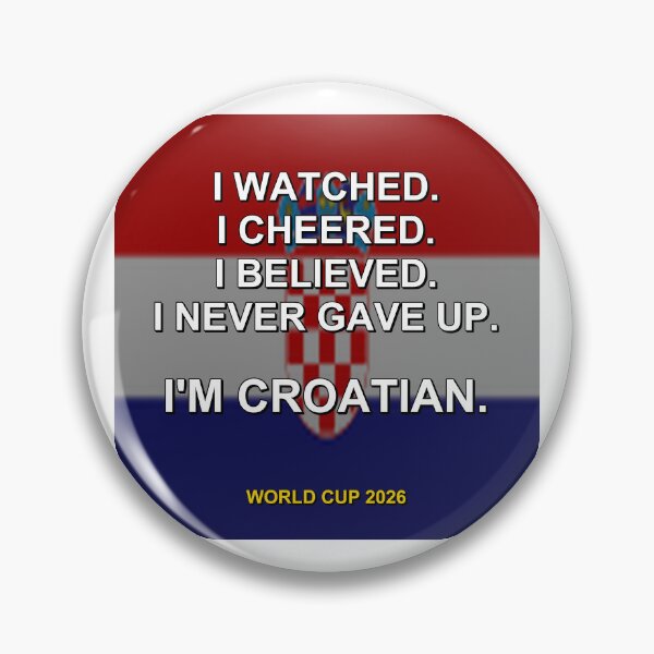 Item preview, I'm Croatian. World Cup 2026 National Fan Design designed and sold by ariksworld.