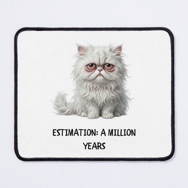 Item preview, Funny Programmer Gift Estimation A Million Years Cat Humor Shirt designed and sold by Dev Mode.