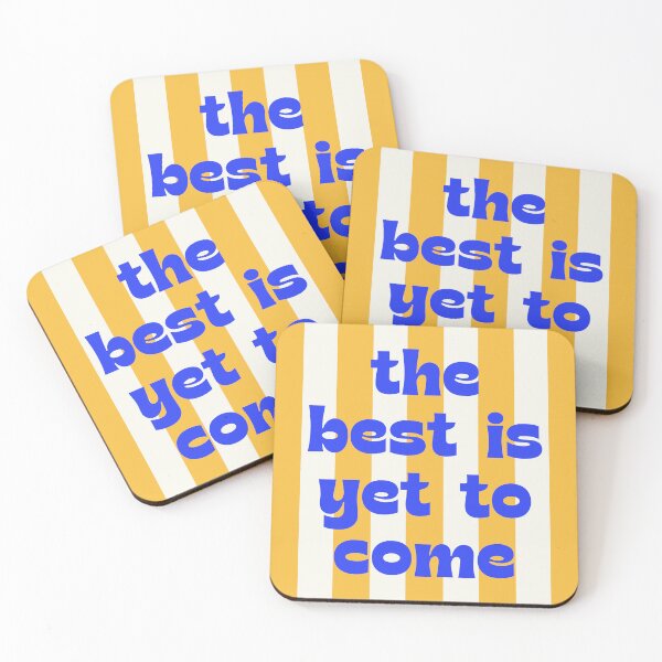 Item preview, The best is yet to come (Yellow stripes edition) designed and sold by Paigaam.