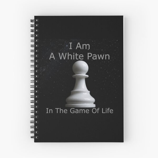 Item preview, I Am A White Pawn In The Game Of Life designed and sold by alien almanac.