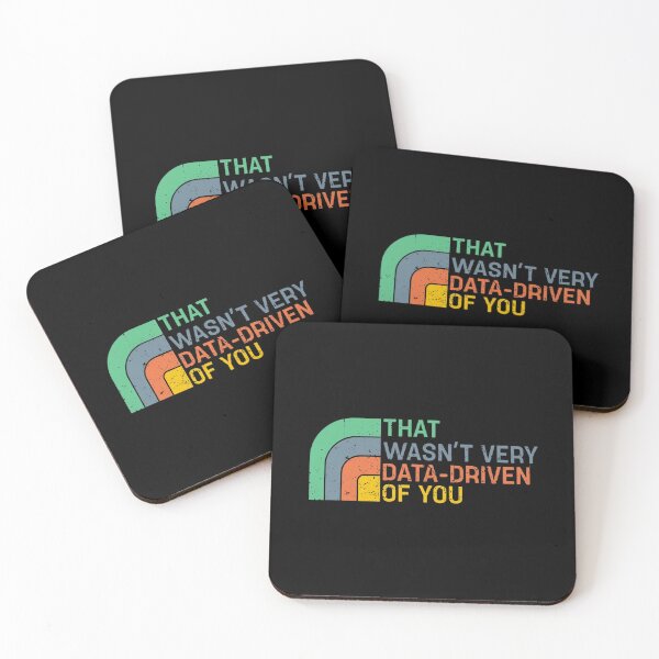 Item preview, That Wasn’t Very Data-driven Of You - Data Analyst designed and sold by SenanDan.