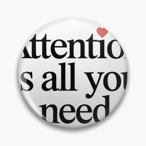 Item preview, Attention Is All You Need Typography Heart designed and sold by Bianca Oltean.