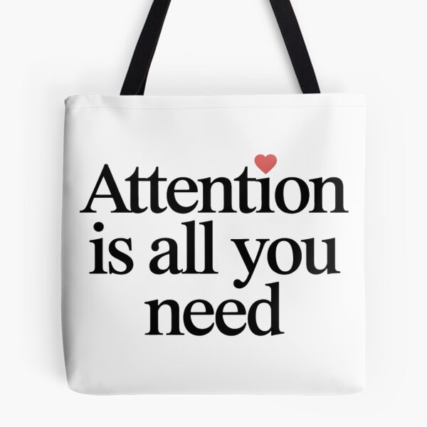 Item preview, Attention Is All You Need Typography Heart designed and sold by Bianca Oltean.