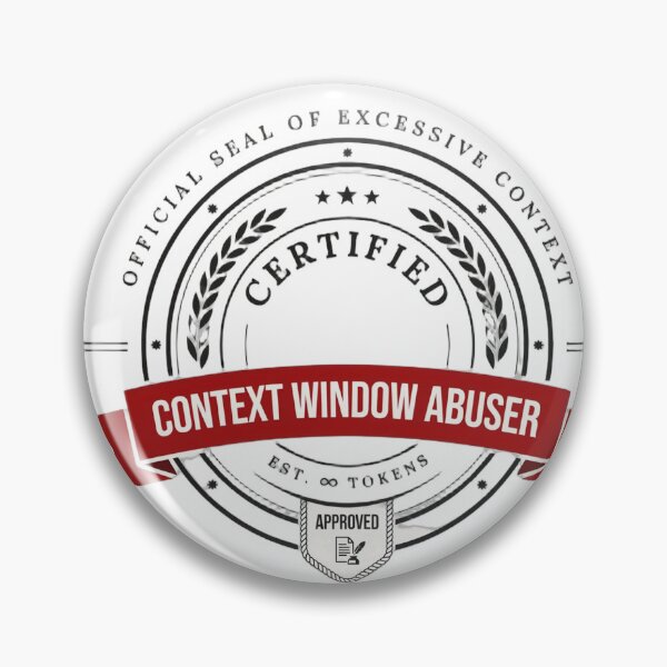 Item preview, Context Window Abuser Certified Seal designed and sold by Bianca Oltean.