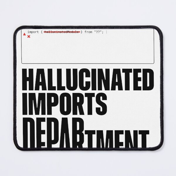 Item preview, Hallucinated Imports Department Coder Humor designed and sold by Bianca Oltean.
