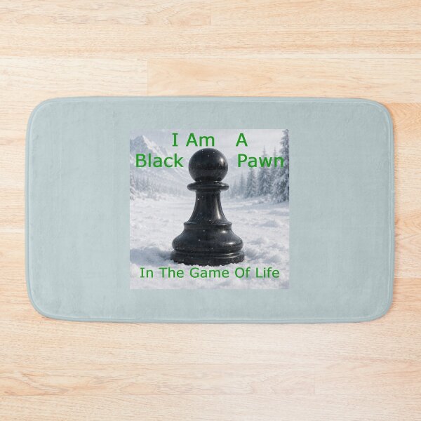 Item preview, Copy of I Am A Black Pawn In The Game Of Life designed and sold by alien almanac.