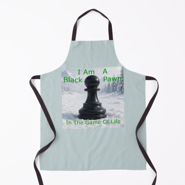Item preview, Copy of I Am A Black Pawn In The Game Of Life designed and sold by alien almanac.