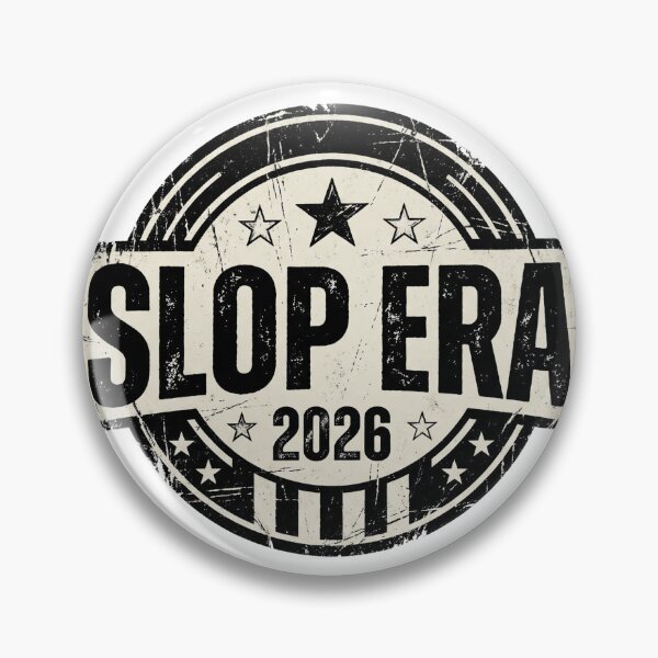 Item preview, Slop Era 2026 - Ironic Trend Fake Brand designed and sold by kdonefive.