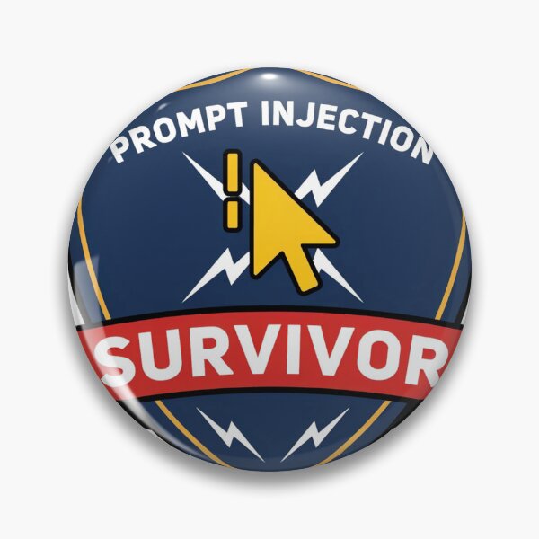 Item preview, Prompt Injection Survivor AI Security Badge designed and sold by Bianca Oltean.
