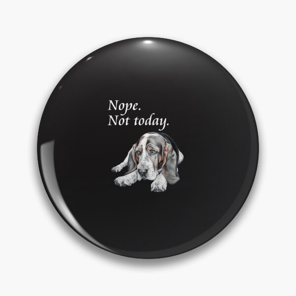 Item preview, Nope Not Today Basset Hound Funny Lazy Dog Cute Basset Lover Gift designed and sold by kiralynstration.