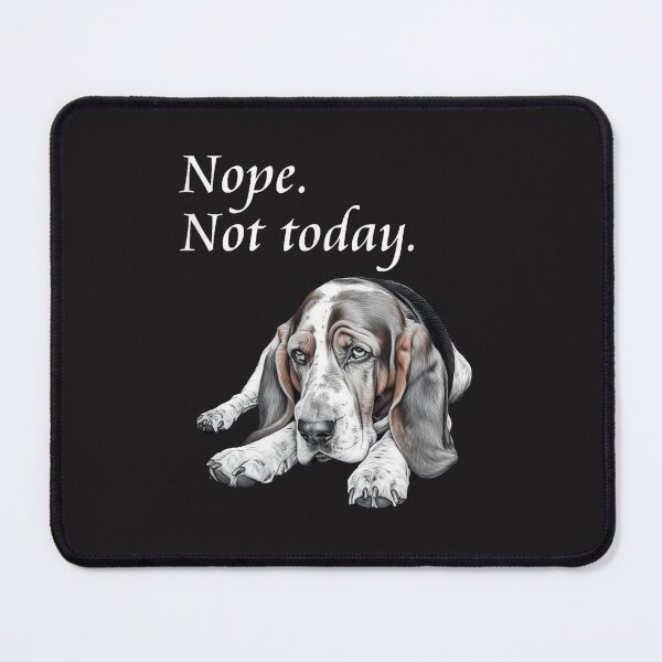 Item preview, Nope Not Today Basset Hound Funny Lazy Dog Cute Basset Lover Gift designed and sold by kiralynstration.