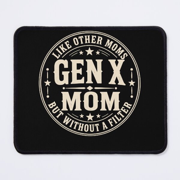 Item preview, Gen X Mom Without a Filter Funny Retro Mom Humor designed and sold by JasKei-Designs.