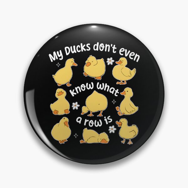 Item preview, My Ducks Don't Even Know What A Row Is designed and sold by Johnny-Store.