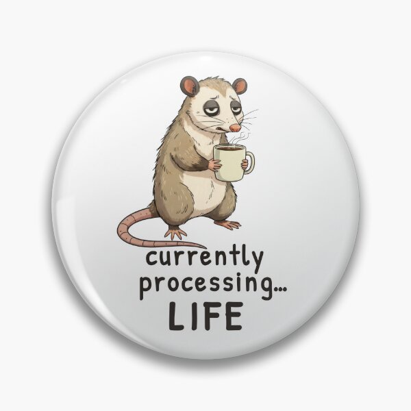 Item preview, Currently Processing Life – Cozy Possum Mental Overload designed and sold by ChernotytskaArt.