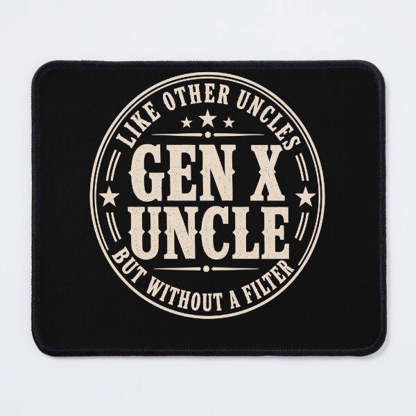 Item preview, Gen X Uncle Without a Filter Funny Retro Family Humor designed and sold by JasKei-Designs.