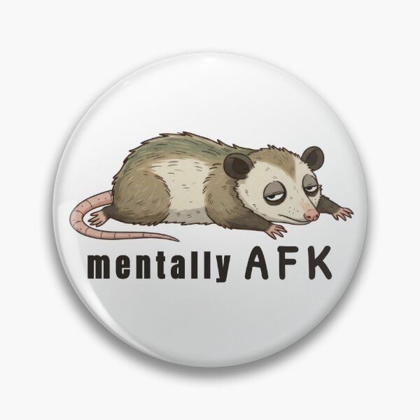 Item preview, Mentally AFK – Resting Possum Energy designed and sold by ChernotytskaArt.