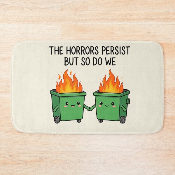 Item preview, The Horrors Persist But So Do We designed and sold by popsessiveart.