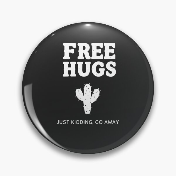 Item preview, Free Hugs Cactus Just Kidding Go Away designed and sold by Indoni.
