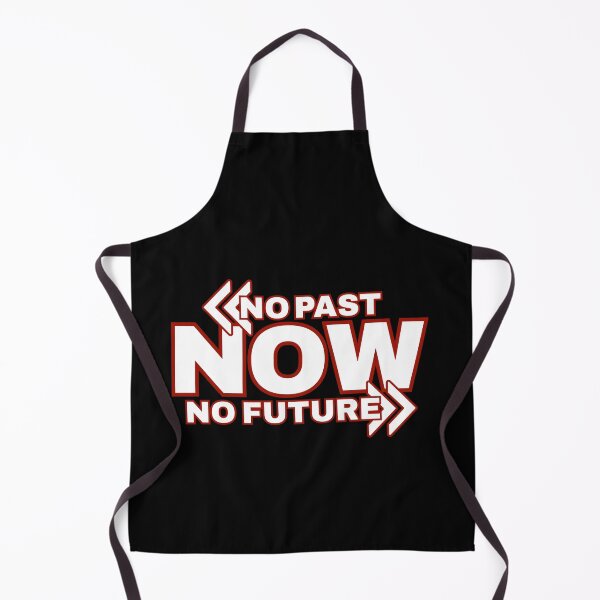 Item preview, NOW...NO PAST, NO FUTURE. Be present.  designed and sold by GAT74.