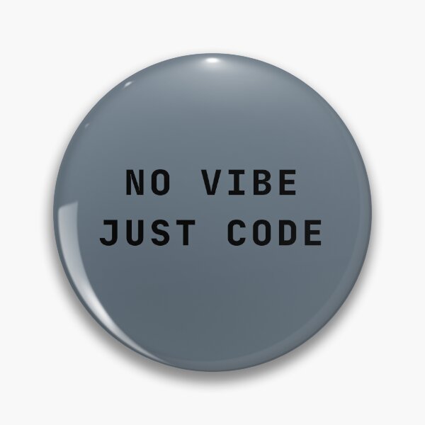 Item preview, No Vibe Just Code Minimalist Programmer Quote designed and sold by AnilaPike Studio.