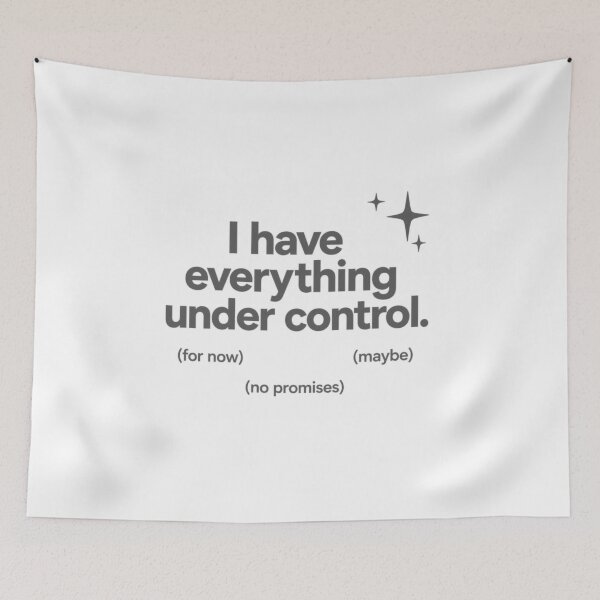 Item preview, Everything Under Control (No Promises) designed and sold by Icareis-Studios.