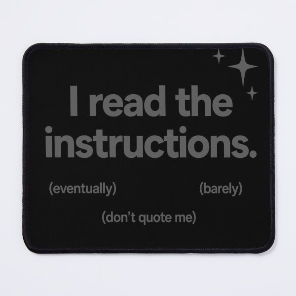 Item preview, I Read the Instructions (Eventually) designed and sold by Icareis-Studios.