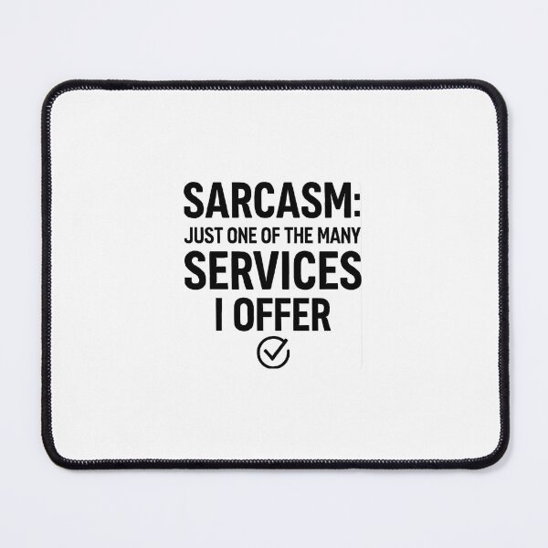 Item preview, Sarcasm  designed and sold by tonigrech.