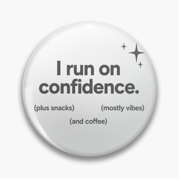 Item preview, I Run on Confidence (And Snacks) designed and sold by Icareis-Studios.