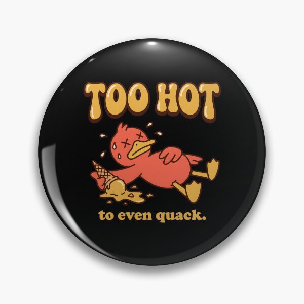 Item preview, Too Hot to Even Quack Funny Duck Summer – Sarcastic Heat Wave Cartoon Animal Tee designed and sold by fawzimorsy.