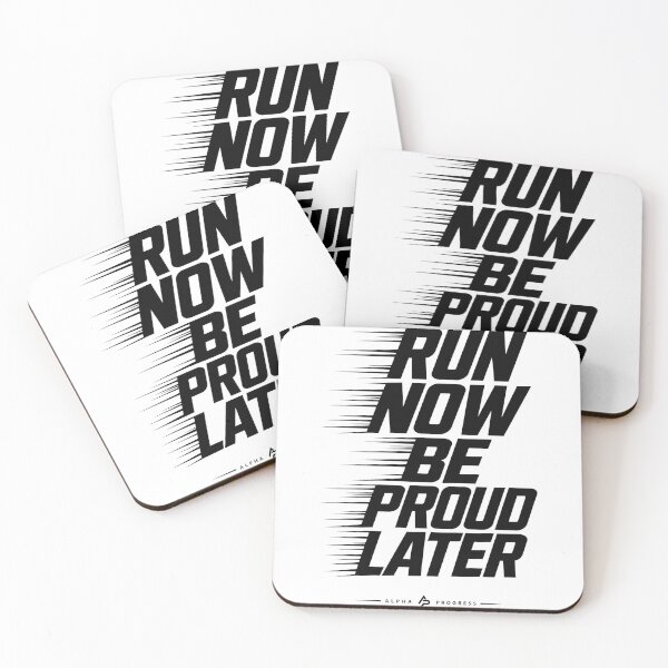 Item preview, RUN NOW BE PROUD LATER designed and sold by Alpha Progress.