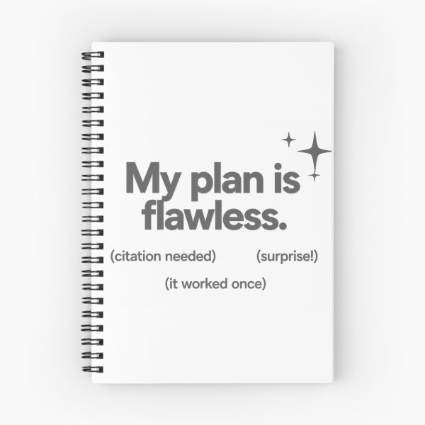 Item preview,  Flawless Plan (Citation Needed) designed and sold by Icareis-Studios.