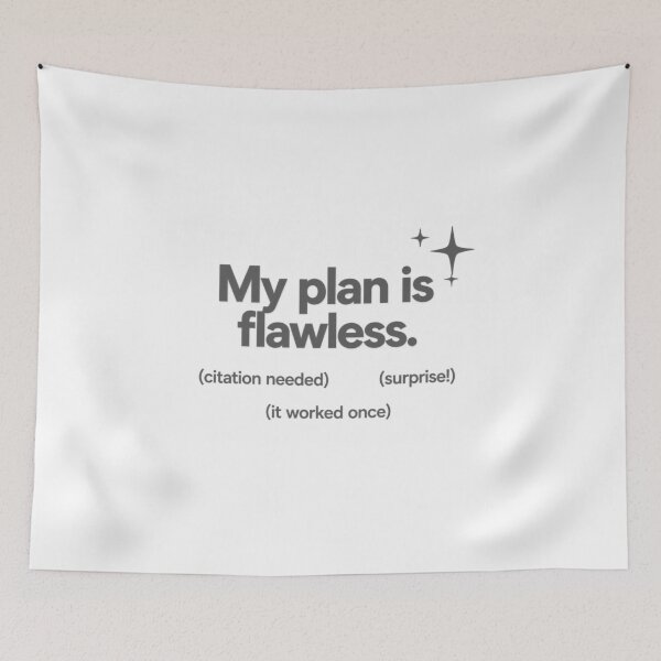 Item preview,  Flawless Plan (Citation Needed) designed and sold by Icareis-Studios.