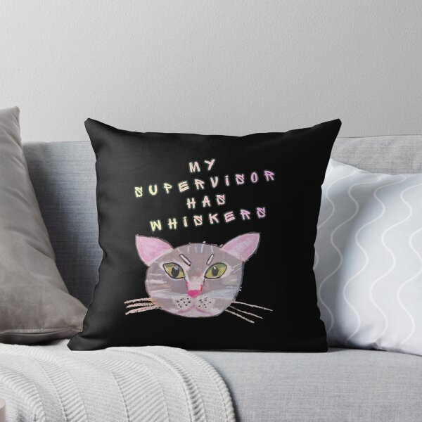 Item preview, My Supervisor Has Whiskers designed and sold by mirciashop.