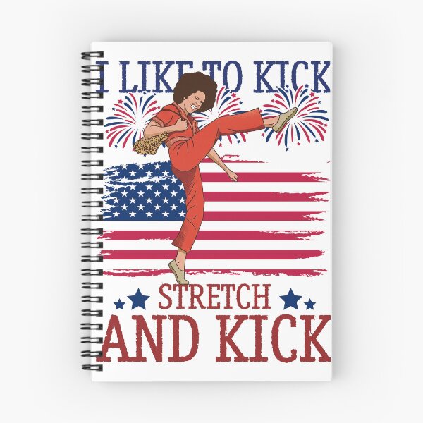 Item preview, I like to Kick, Stretch and Kick 4th of July designed and sold by NgocLanDesign.
