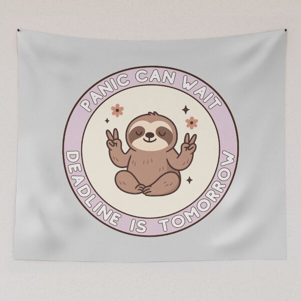 Item preview, Panic Can Wait Deadline Is Tomorrow - Funny Sloth Badge designed and sold by MerchPOW.
