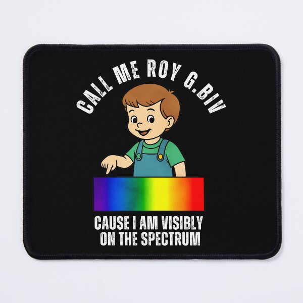 Item preview, Call Me Roy G. Biv Cause I Am Visibly On The Spectrum designed and sold by ILoveWeedLive.