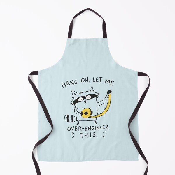 Item preview, Hang On Let Me Over-Engineer designed and sold by NQArtist.