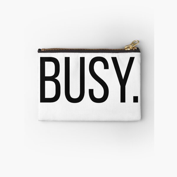 Item preview, Busy. | Funny Office Humor Typography Shirt | Minimalist Work Quote designed and sold by OveloStudios.