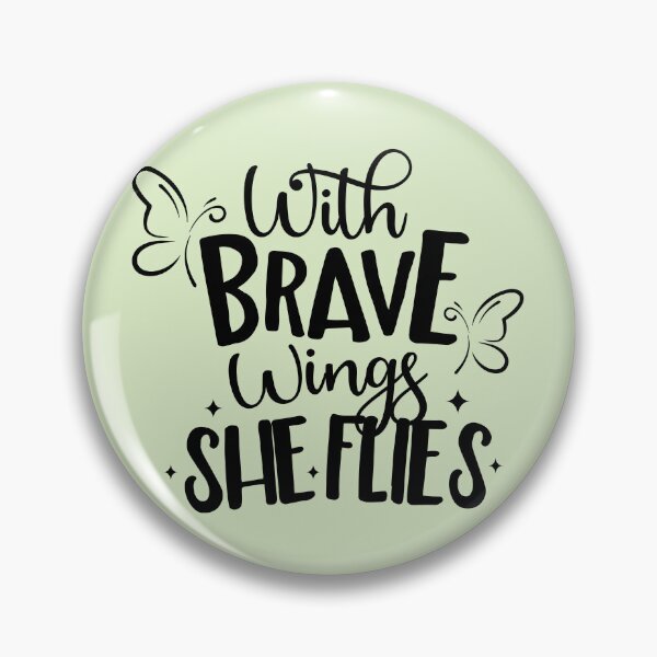 Item preview, With Brave Wings She Flies Quote designed and sold by VibeShift Studio.