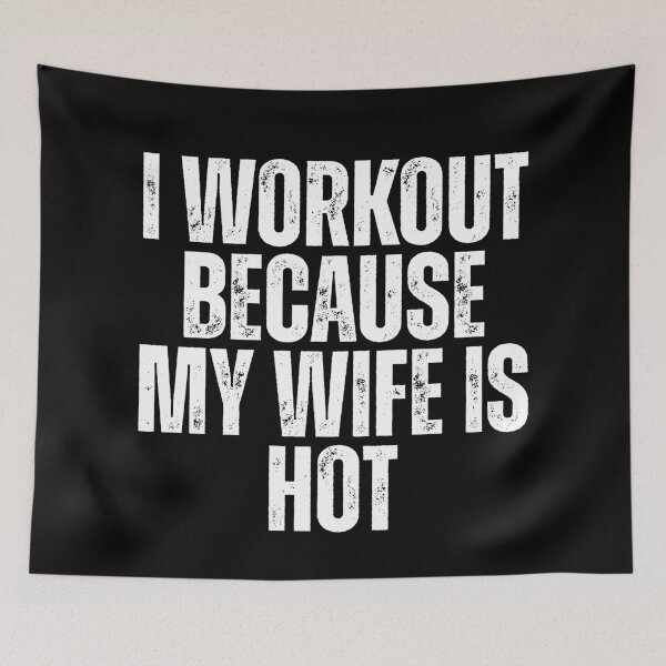 Item preview, I Workout Because My Wife Is Hot Gym Husband Men designed and sold by Dondonmart.