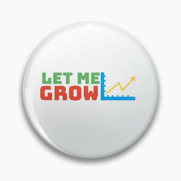Item preview, Let me grow  designed and sold by WAS_IF.