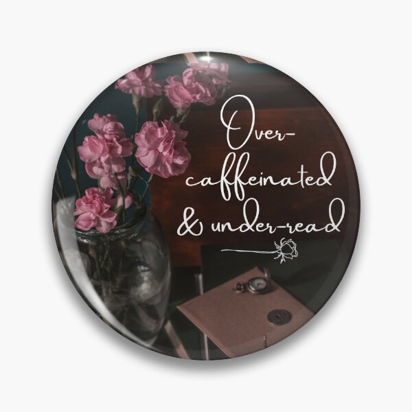 Item preview, Over Caffeinated Dark Academia Quote designed and sold by WildWoodlandWitch.