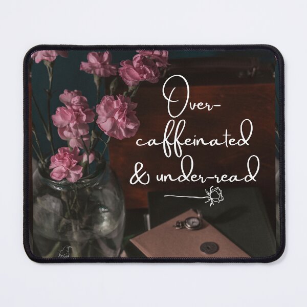 Item preview, Over Caffeinated Dark Academia Quote designed and sold by WildWoodlandWitch.