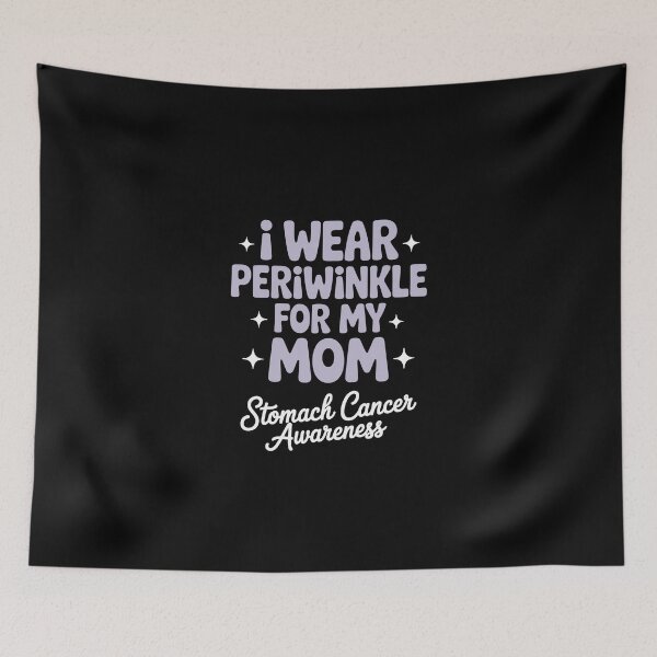 Item preview, I WEAR PERIWINKLE FOR MY MOM   STOMACH CANCER AWARENESS designed and sold by jkrphoto.