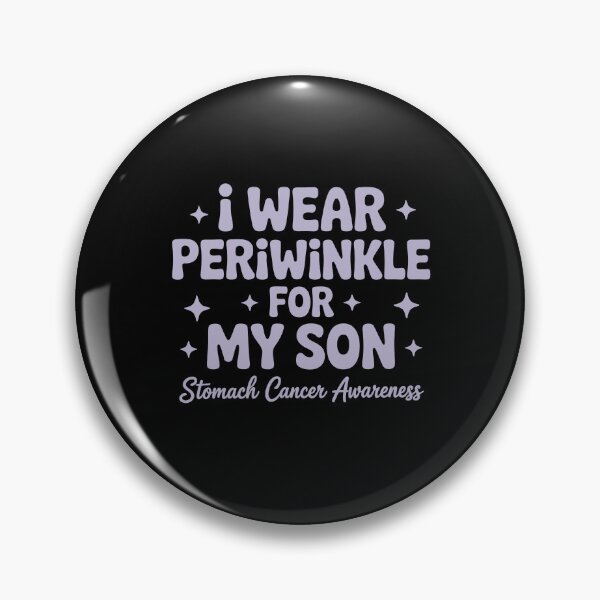Item preview, I WEAR PERIWINKLE FOR MY SON  STOMACH CANCER AWARENESS designed and sold by jkrphoto.