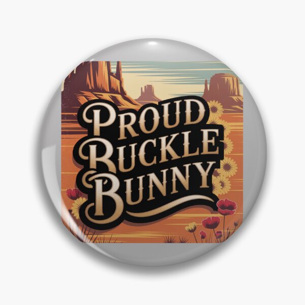 Item preview, Proud Buckle Bunny | Vintage Western Cowgirl Retro Rodeo Country Girl  Description designed and sold by Redjakkal.