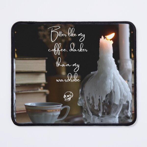Item preview, Bitter Coffee and Books Dark Academia Quote designed and sold by WildWoodlandWitch.