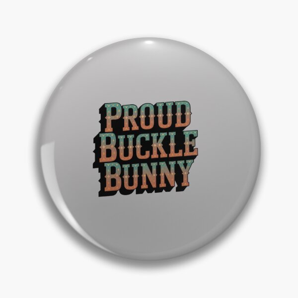 Item preview, Proud Buckle Bunny | Vintage Western Cowgirl Retro Rodeo Country Girl  Description designed and sold by Redjakkal.